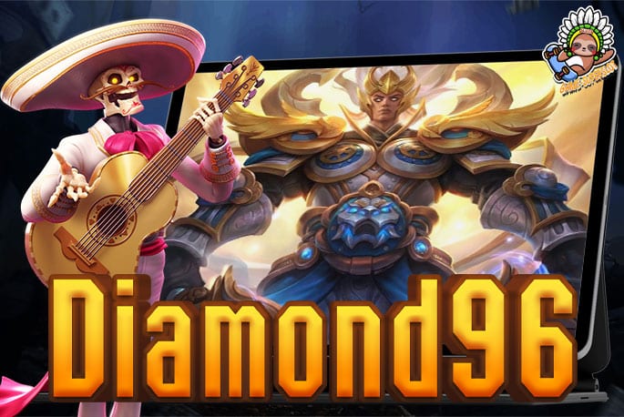 Diamond96 สล็อตออนไลน์ ส่งตรงจากบริษัทแม่ SuperSlot Game